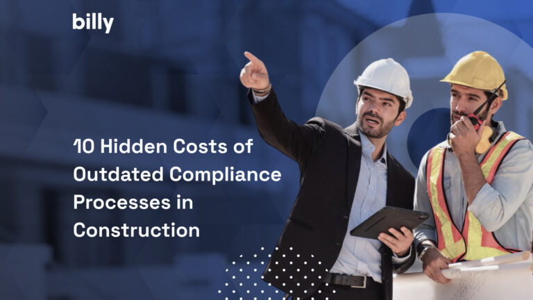 10 Hidden Costs of Outdated Compliance Processes in Construction