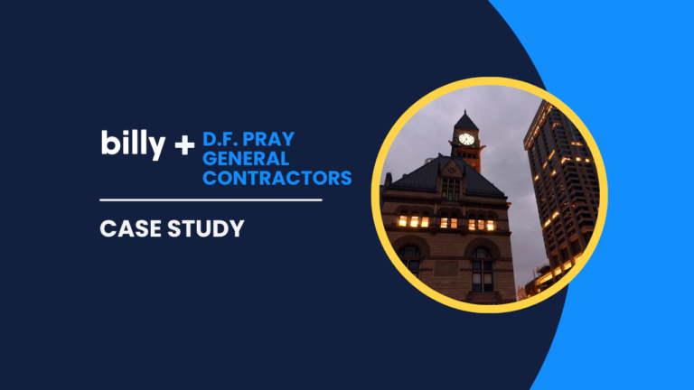 Streamlining Operations and Construction Compliance: D.F. Pray General Contractors’ Success with Billy