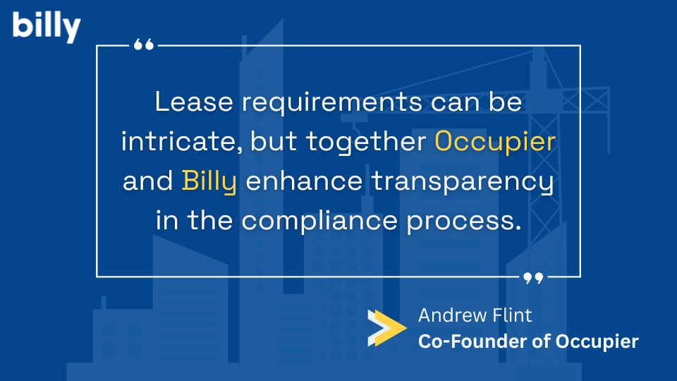 Lease requirements can be intricate, but together Occupier and Billy enhance transparency in the compliance process.
