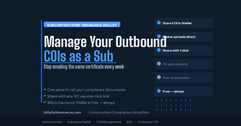 How to Manage Your Outbound COIs as a Subcontractor (The Insurance Wallet Guide)